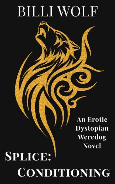 Splice: Conditioning, by Billi Wolf