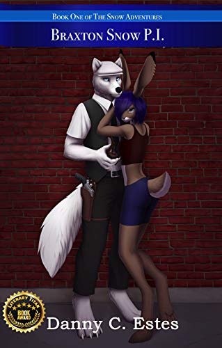Braxton Snow: P.I. by Danny Carl Estes